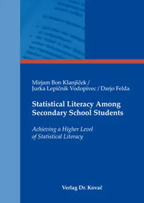 Bon Klanjšcek / Lepicnik Vodopivec / Felda |  Statistical Literacy Among Secondary School Students | Buch |  Sack Fachmedien