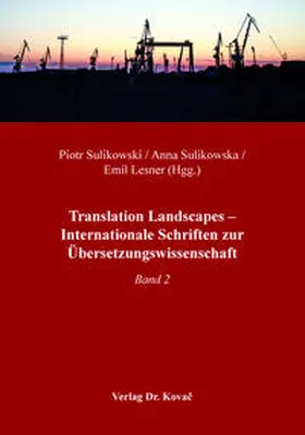Sulikowski / Sulikowska / Lesner |  Translation Landscapes – Internationale Schriften zur Übersetzungswissenschaft | Buch |  Sack Fachmedien