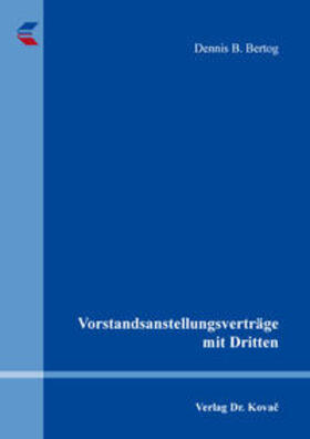 Bertog | Vorstandsanstellungsverträge mit Dritten | Buch | 978-3-339-10420-5 | sack.de