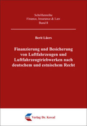 Lüers | Finanzierung und Besicherung von Luftfahrzeugen und Luftfahrzeugtriebwerken nach deutschem und estnischem Recht | Buch | 978-3-339-10476-2 | sack.de