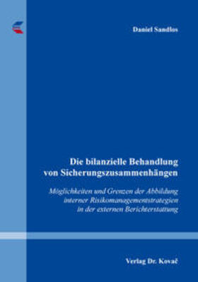 Sandlos | Die bilanzielle Behandlung von Sicherungszusammenhängen | Buch | 978-3-339-10516-5 | sack.de