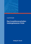 Ehrhardt |  Das Investitionsverhalten niedergelassener Ärzte | Buch |  Sack Fachmedien