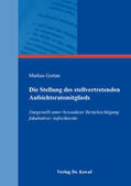 Gortan |  Die Stellung des stellvertretenden Aufsichtsratsmitglieds | Buch |  Sack Fachmedien