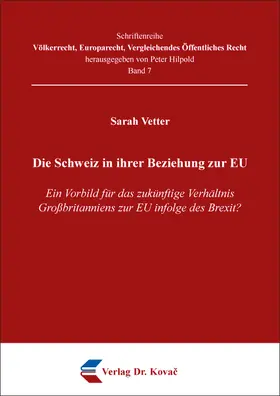 Vetter | Die Schweiz in ihrer Beziehung zur EU | Buch | 978-3-339-10592-9 | www.sack.de