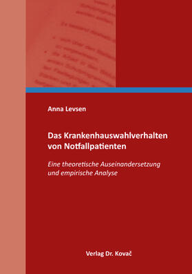 Levsen | Das Krankenhauswahlverhalten von Notfallpatienten | Buch | 978-3-339-10672-8 | sack.de