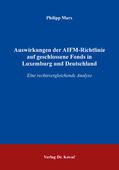 Marx |  Auswirkungen der AIFM-Richtlinie auf geschlossene Fonds in Luxemburg und Deutschland | Buch |  Sack Fachmedien
