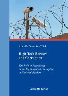 Bernecker-Thiel | High-Tech Borders and Corruption | Buch | 978-3-339-10720-6 | www.sack.de
