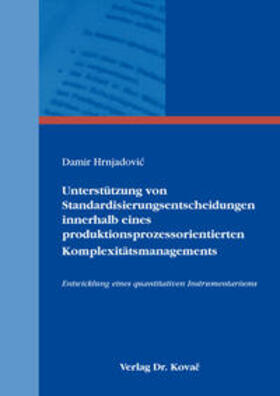 Hrnjadovic | Unterstützung von Standardisierungsentscheidungen innerhalb eines produktionsprozessorientierten Komplexitätsmanagements | Buch | 978-3-339-10770-1 | sack.de
