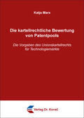 Marx |  Die kartellrechtliche Bewertung von Patentpools | Buch |  Sack Fachmedien