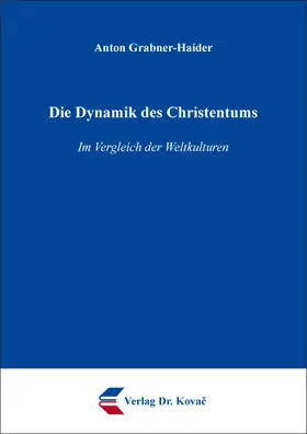 Grabner-Haider |  Die Dynamik des Christentums | Buch |  Sack Fachmedien