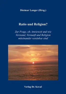 Langer |  Ratio und Religion? | Buch |  Sack Fachmedien