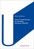 Sicheneder |  Neuere Transformationen der Kantischen Kategorien-Deduktion | Buch |  Sack Fachmedien