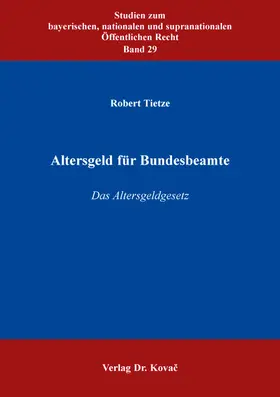 Tietze |  Altersgeld für Bundesbeamte | Buch |  Sack Fachmedien