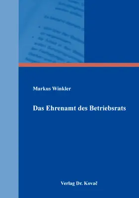 Winkler |  Das Ehrenamt des Betriebsrats | Buch |  Sack Fachmedien
