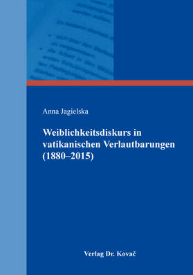 Jagielska | Weiblichkeitsdiskurs in vatikanischen Verlautbarungen (1880–2015) | Buch | 978-3-339-10922-4 | sack.de