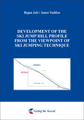 Jošt / Vodicar / Vodicar | Development of the Ski Jump Hill Profile from the Viewpoint of Ski Jumping Technique | Buch | 978-3-339-10934-7 | sack.de