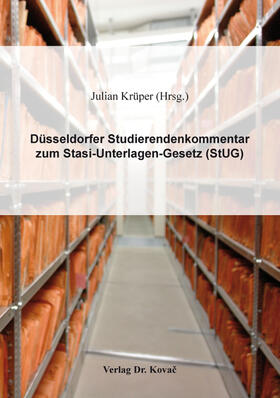 Krüper | Düsseldorfer Studierendenkommentar zum Stasi-Unterlagen-Gesetz (StUG) | Buch | 978-3-339-10948-4 | sack.de