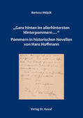 Wójcik |  „Ganz hinten im allerhintersten Hinterpommern …“ – Pommern in historischen Novellen von Hans Hoffmann | Buch |  Sack Fachmedien
