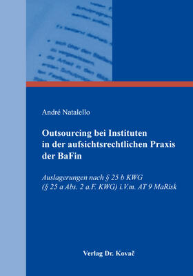Natalello | Outsourcing bei Instituten in der aufsichtsrechtlichen Praxis der BaFin | Buch | 978-3-339-10960-6 | sack.de