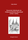Wedel |  Deutsche Schicksale im frühneuzeitlichen Russland (1462–1605) | Buch |  Sack Fachmedien