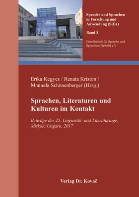Kegyes / Kriston / Schönenberger | Sprachen, Literaturen und Kulturen im Kontakt | Buch | sack.de