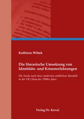 Wittek |  Die literarische Umsetzung von Identitäts- und Krisenerfahrungen | Buch |  Sack Fachmedien