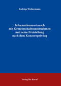 Weihermann |  Informationsaustausch mit Gemeinschaftsunternehmen und seine Freistellung nach dem Konzernprivileg | Buch |  Sack Fachmedien