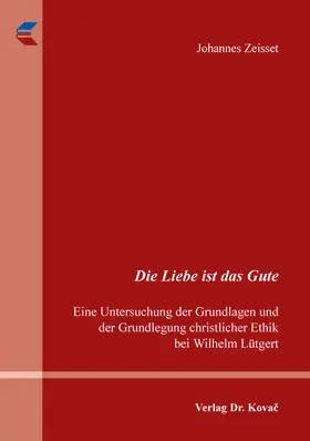 Zeisset |  Die Liebe ist das Gute | Buch |  Sack Fachmedien