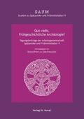 Prien / Drauschke |  Quo vadis, Frühgeschichtliche Archäologie? Standpunkte und Perspektiven | Buch |  Sack Fachmedien
