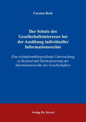 Bork |  Der Schutz des Gesellschaftsinteresses bei der Ausübung individueller Informationsrechte | Buch |  Sack Fachmedien
