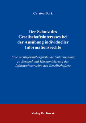 Bork | Der Schutz des Gesellschaftsinteresses bei der Ausübung individueller Informationsrechte | Buch | 978-3-339-11140-1 | sack.de