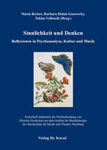 Becker / Dehm-Gauwerky / Vollstedt |  Sinnlichkeit und Denken – Reflexionen in Psychoanalyse, Kultur und Musik | Buch |  Sack Fachmedien