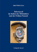 Weiler-Esser |  Tabernacoli im Italien des Mittelalters und der Frühen Neuzeit | Buch |  Sack Fachmedien
