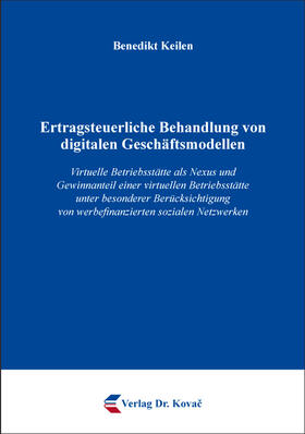 Keilen | Ertragsteuerliche Behandlung von digitalen Geschäftsmodellen | Buch | 978-3-339-11264-4 | sack.de
