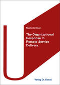 Krikken |  The Organizational Response to Remote Service Delivery | Buch |  Sack Fachmedien