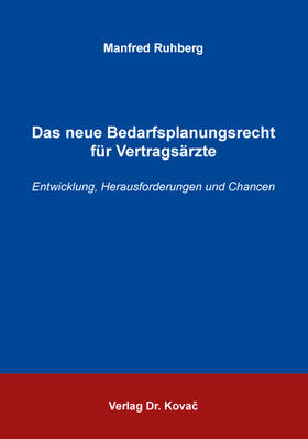 Ruhberg | Das neue Bedarfsplanungsrecht für Vertragsärzte | Buch | 978-3-339-11340-5 | sack.de