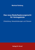 Ruhberg |  Das neue Bedarfsplanungsrecht für Vertragsärzte | Buch |  Sack Fachmedien