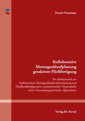 Neumann |  Kollaborative Montageablaufplanung getakteter Fließfertigung | Buch |  Sack Fachmedien
