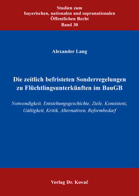 Lang | Die zeitlich befristeten Sonderregelungen zu Flüchtlingsunterkünften im BauGB | Buch | 978-3-339-11362-7 | sack.de