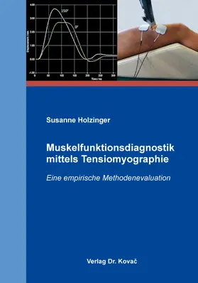 Holzinger |  Muskelfunktionsdiagnostik mittels Tensiomyographie | Buch |  Sack Fachmedien