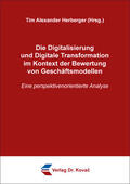 Herberger |  Die Digitalisierung und Digitale Transformation im Kontext der Bewertung von Geschäftsmodellen | Buch |  Sack Fachmedien