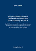 Johnen |  Die grenzüberschreitende Unternehmensstrafbarkeit des UK Bribery Act 2010 | Buch |  Sack Fachmedien