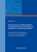 Vitt |  Determinanten der fachübergreifenden Zusammenarbeit in der Entwicklung von digitalisierten Kombinationsprodukten | Buch |  Sack Fachmedien