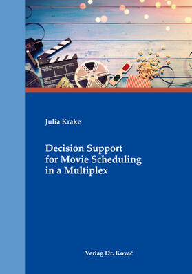 Krake | Decision Support for Movie Scheduling in a Multiplex | Buch | 978-3-339-11398-6 | sack.de