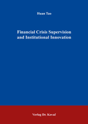 Tao |  Financial Crisis Supervision and Institutional Innovation | Buch |  Sack Fachmedien