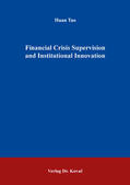 Tao |  Financial Crisis Supervision and Institutional Innovation | Buch |  Sack Fachmedien