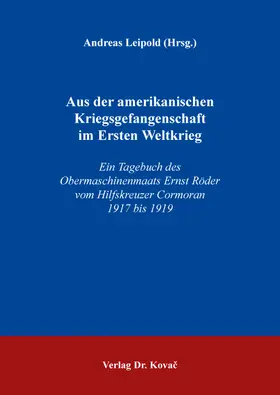 Leipold / Röder |  Aus der amerikanischen Kriegsgefangenschaft im Ersten Weltkrieg | Buch |  Sack Fachmedien