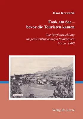 Krawarik |  Faak am See – bevor die Touristen kamen | Buch |  Sack Fachmedien