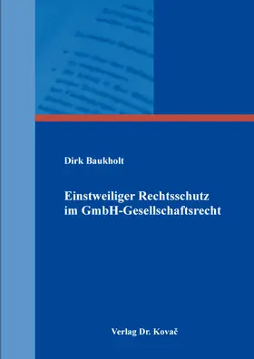 Baukholt | Einstweiliger Rechtsschutz im GmbH-Gesellschaftsrecht | Buch | 978-3-339-11440-2 | sack.de