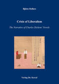 Oellers |  Crisis of Liberalism – The Narrative of Charles Dickens’ Novels | Buch |  Sack Fachmedien